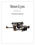 Street-Lynx By. Reilly MotorSports, Inc. Installation Manual