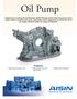 Oil Pump. Features: AISIN aluminum die-casting technology allows for size and weight reduction.