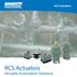 RCS Actuators. Versatile Automation Solutions. RCS Actuators