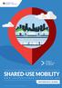 Chicago, IL Los Angeles, CA SHARED-USE MOBILITY REFERENCE GUIDE Shared-Use Mobility Center. All Rights Reserved.
