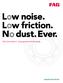 L w noise.. N dust. Ever.