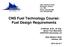 CNS Fuel Technology Course: Fuel Design Requirements