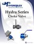 Hydra Series Choke Valve **Patent Pending