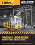 THE ULTIMATE LIFTING MACHINE UNSURPASSED STRENGTH. UNBEATABLE TOUGHNESS. Courtesy of Crane.Market