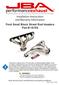Installation Instructions and Warranty Information Ford Small Block Street Rod Headers Part # 1615S