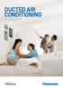 DUCTED AIR CONDITIONING YEAR ROUND COMFORT FOR YOUR HOME