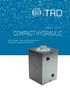 PRODUCT CATALOG COMPACT HYDRAULIC SPACE-SAVING, LONG-LASTING DEVICES FOR DEMANDING DESIGN REQUIREMENTS.