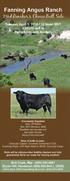 Fanning Angus Ranch. Vetal, South Dakota 23rd Annual Bull Sale 43 Bulls Sell Tuesday, April 5, :00 Noon (MDT) Philip (SD) Livestock Auction
