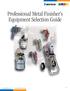 Professional Metal Finisher s Equipment Selection Guide