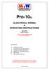 Pro-10EL ELECTRICAL WIRING & OPERATING INSTRUCTIONS. Applicable S/No s 42xxxx FAILURE TO FOLLOW INSTRUCTIONS WILL VOID WARRANTY