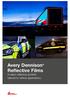Avery Dennison Reflective Films A select reflective portfolio tailored to vehicle applications.