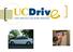 UC Drive is a pool vehicle service for campus customers featuring. How can UC Drive benefit you and your department?