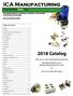 ICA Manufacturing Catalog. Your One Stop Metal Shop. Table of Contents. Visit us at: