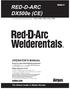 RED-D-ARC. DX500e (CE) OPERATOR S MANUAL IM982-D. The Global Leader in Welder Rentals. Red-D-Arc Spec-Built Welding Equipment. Safety Depends on You