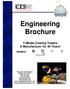 Engineering Brochure. T-Model Cooling Towers A Manufacturer for 40 Years! The MEMBER