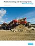Mobile Crushing and Screening Units Wheeled-range. A world leader in construction