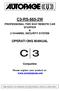 C3-RS-665-2W PROFESSIONAL TWO WAY REMOTE CAR STARTER & 3 CHANNEL SECURITY SYSTEM OPERATIONS MANUAL. Compatible