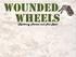 Wounded Wheels. Restoring Heroes and Hot Rods