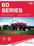 60 SERIES. 97% Customer Satisfaction Rating 98% Customer Loyalty Rating. #1 Selling Tractor in the World 5-year Powertrain Warranty DEMING PRIZE 2003