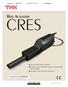 CRES. RoD Actuator. Low-cost and handy actuator Dustproof and waterproof design compliant with IP55 standard Compliant with the RoHS Directives