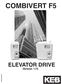 COMBIVERT F5 ELEVATOR DRIVE