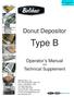 Type B. Donut Depositor. Operator s Manual and. Technical Supplement