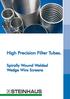 High Precision Filter Tubes. Spirally Wound Welded Wedge Wire Screens