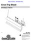 Snow Trip Blade STB1060 & STB P Parts Manual. Copyright 2018 Printed 11/01/18