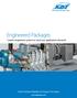 Engineered Packages Custom engineered systems to meet your applications demands