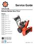 Service Guide. Deluxe Series Sno-Thro. Models Deluxe 24 (SN ) Deluxe 28 (SN ) Deluxe 30 (SN )