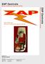 ZAP Controls. ZAP Controls. Series 3 Commercial Operator Catalog. Series 3 Commercial Operator Catalog. ZAP Series 3 Simply Logical.