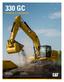 330 GC HYDRAULIC EXCAVATOR. 158 kw (212 hp) kg (62,700 lb) Engine Power Operating Weight