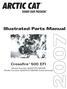 ARCTIC CAT. Illustrated Parts Manual. Crossfire 500 EFI SHARE OUR PASSION. Model Number S2007CFC36USB Model Number S2007CFC36OSB (International)