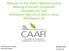 Welcome to the CAAFI Biennial General Meeting & ASCENT Symposium December 4-6, 2018 Washington Marriott at Metro Center, Washington, DC