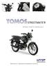 STREETMATE'R SPARE PARTS MANUALS Tomos d.o.o., motoindustrija, Tomos Nederland B.V, Tomos USA Inc.
