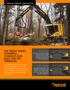 SPECIFICATIONS. R heavy-duty forestry Integral track guides/ramp angles. 710 mm (28 in) single grouser