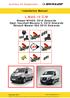 Installation Manual L.MAS.10.C.M. Nissan NV400, 2010 Onwards Opel, Vauxhall Movano 2, 2010 Onwards Renault Master X Onwards