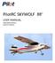 PilotRC SKYWOLF 88 USER MANUAL. WINGSPAN:2240mm LENGTH:1930mm