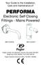 Your Guide to the Installation, Care and maintenance of PERFORMA. Electronic Self Closing Fittings - Mains Powered 886V (343029) 885V (343027)