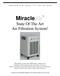 Miracle State Of The Art Air Filtration System!