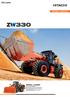 ZW-5 series. WHEEL LOADER Model Code: ZW330-5B Max. Engine Power: 213 kw (285 HP) Operating Weight: kg Bucket ISO Heaped: