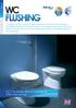 WC FLUsHiNG. WC Flushvalves offer an average of 30% water saving...