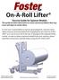On-A-Roll Lifter. Service Guide for Spinner Models This guide provides information on some common problems that may occur and steps to resolve them.