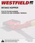 INTAKE HOPPER STX/TF/TFX/WR AUGERS OPERATOR AND ASSEMBLY MANUAL