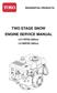 TWO STAGE SNOW ENGINE SERVICE MANUAL