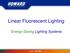 Linear Fluorescent Lighting. Energy-Saving Lighting Systems