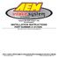 Equipped with AEM Dryflow Filter No Oil Required! INSTALLATION INSTRUCTIONS PART NUMBER: DS
