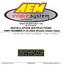 Equipped with AEM Dryflow Filter No Oil Required! INSTALLATION INSTRUCTIONS PART NUMBER: DS (Plastic Intake Tube)