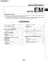 ENGINE MECHANICAL SECTION EM CONTENTS EM-1 IDX MODIFICATION NOTICE: