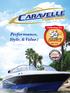 Performance, Style, & Value! Part of the Caravelle POWERBOATS Family